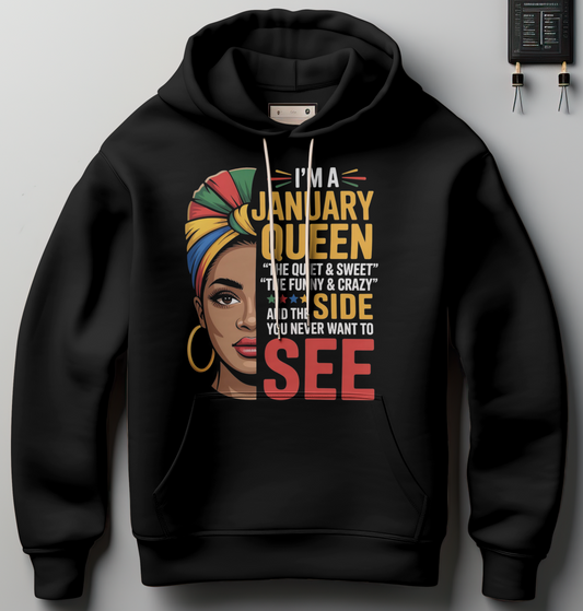 January Birthday Female Hoodie (I’m a JANUARY QUEEN)