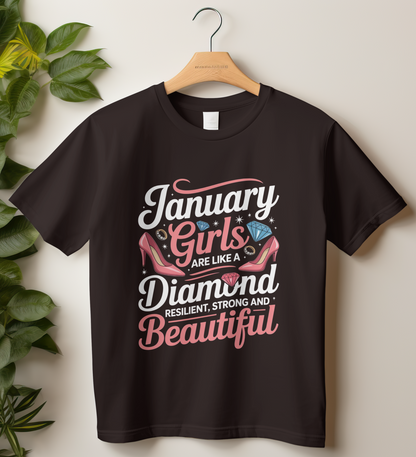 January Birthday Women's Classic T-Shirt (January Girls are like a diamond resilient, strong and beautiful)