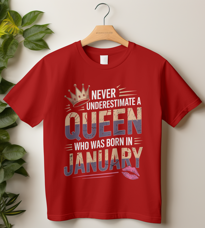 January Birthday Women's Classic T-Shirt (Never Underestimate a Queen Who Was Born in January)