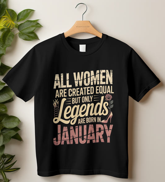 January Birthday Women's Classic T-Shirt (All WOMEN Are Created Equal, but Only Legends Are Born in January)