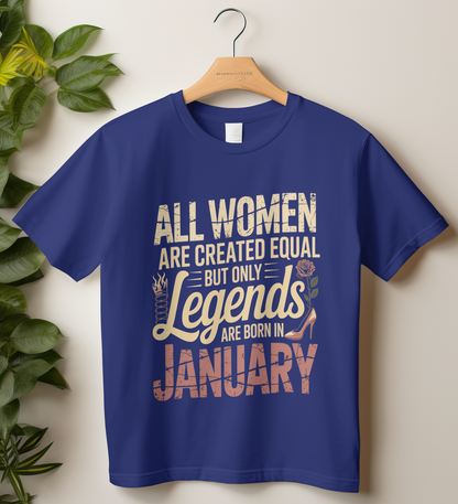 January Birthday Women's Classic T-Shirt (All WOMEN Are Created Equal, but Only Legends Are Born in January)