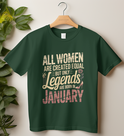 January Birthday Women's Classic T-Shirt (All WOMEN Are Created Equal, but Only Legends Are Born in January)