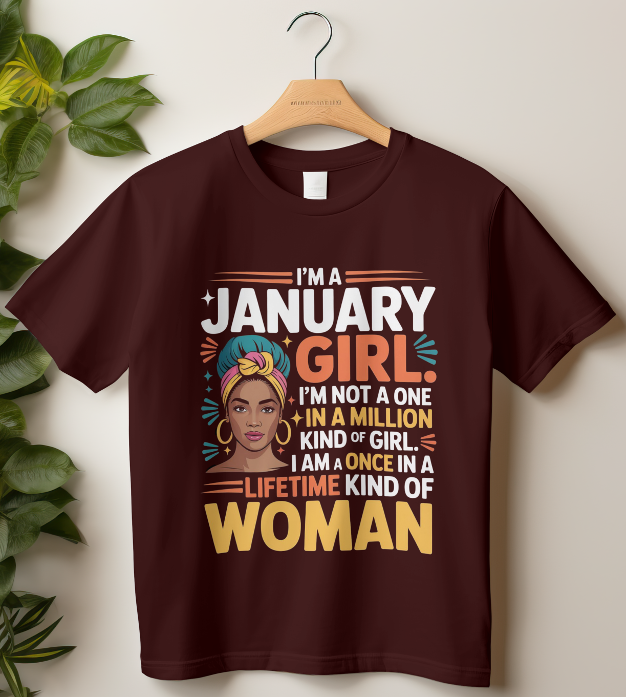 January Birthday Women's Classic T-Shirt (I'm a January Girl. I'm not a one in a million kind of girl.)