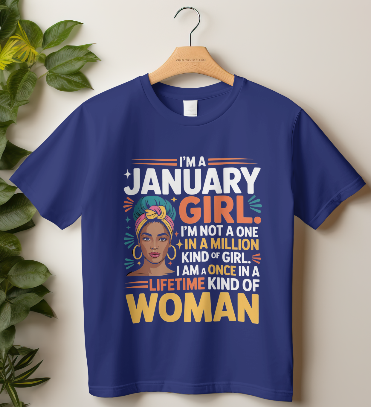 January Birthday Women's Classic T-Shirt (I'm a January Girl. I'm not a one in a million kind of girl.)