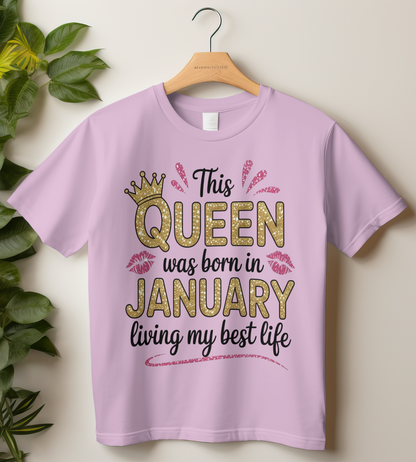 January Birthday Women's Classic T-Shirt (This QUEEN was born in JANUARY, Living my best life)