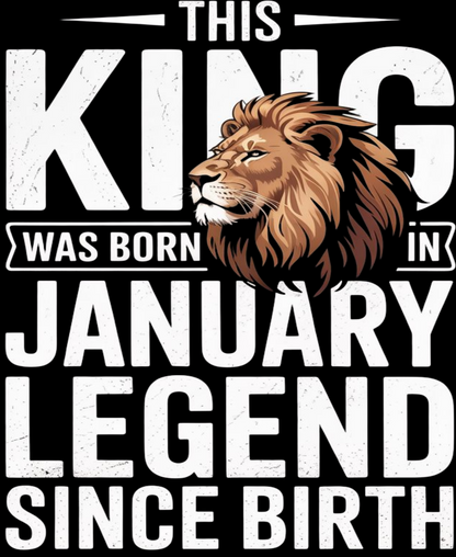 January Birthday Male Hoodie (This King was born in January Legend since birth)