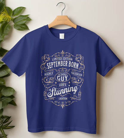 September Birthday T-shirt Round Neck Half Sleeve (Limited Edition September Born Cool Guy)