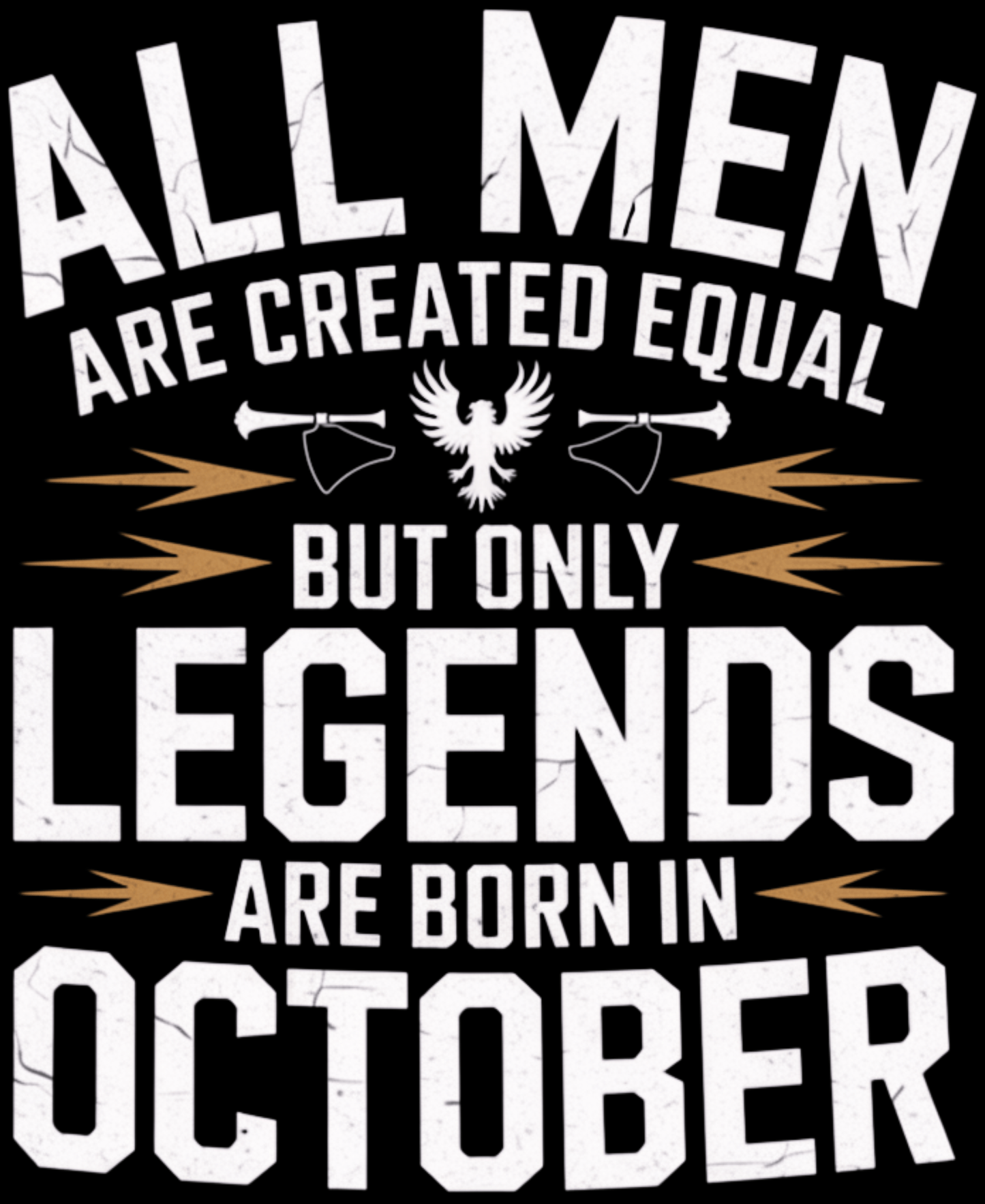 October Birthday T-shirt Round Neck Half Sleeve (All Men Are Created Equal. October Born)