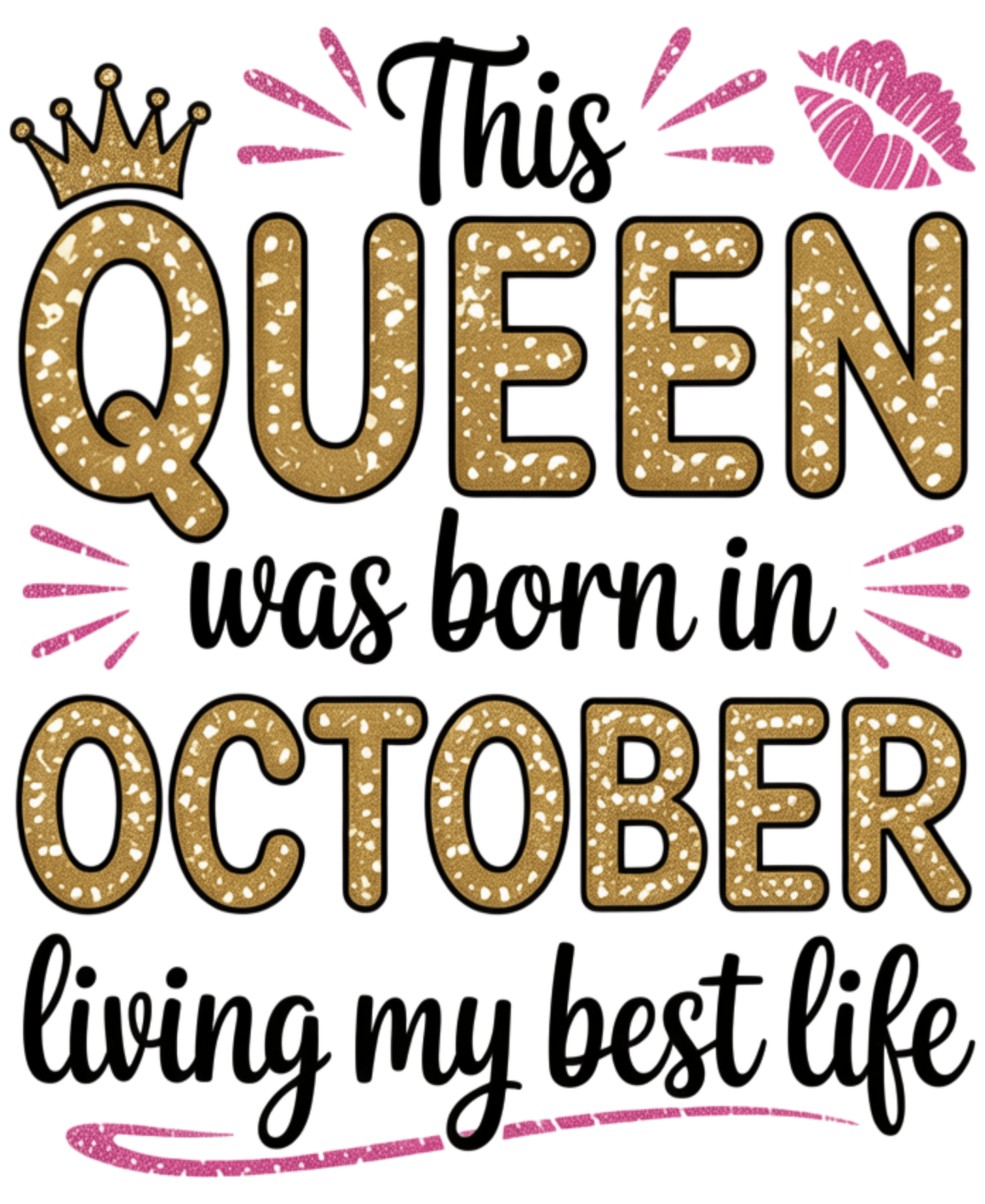 October Birthday T-shirt Round Neck Half Sleeve (This Queen was born in October)