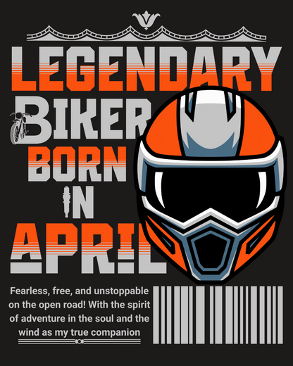 Round Neck Half Sleeve Biker T-Shirt (Legendary Biker Born in April)