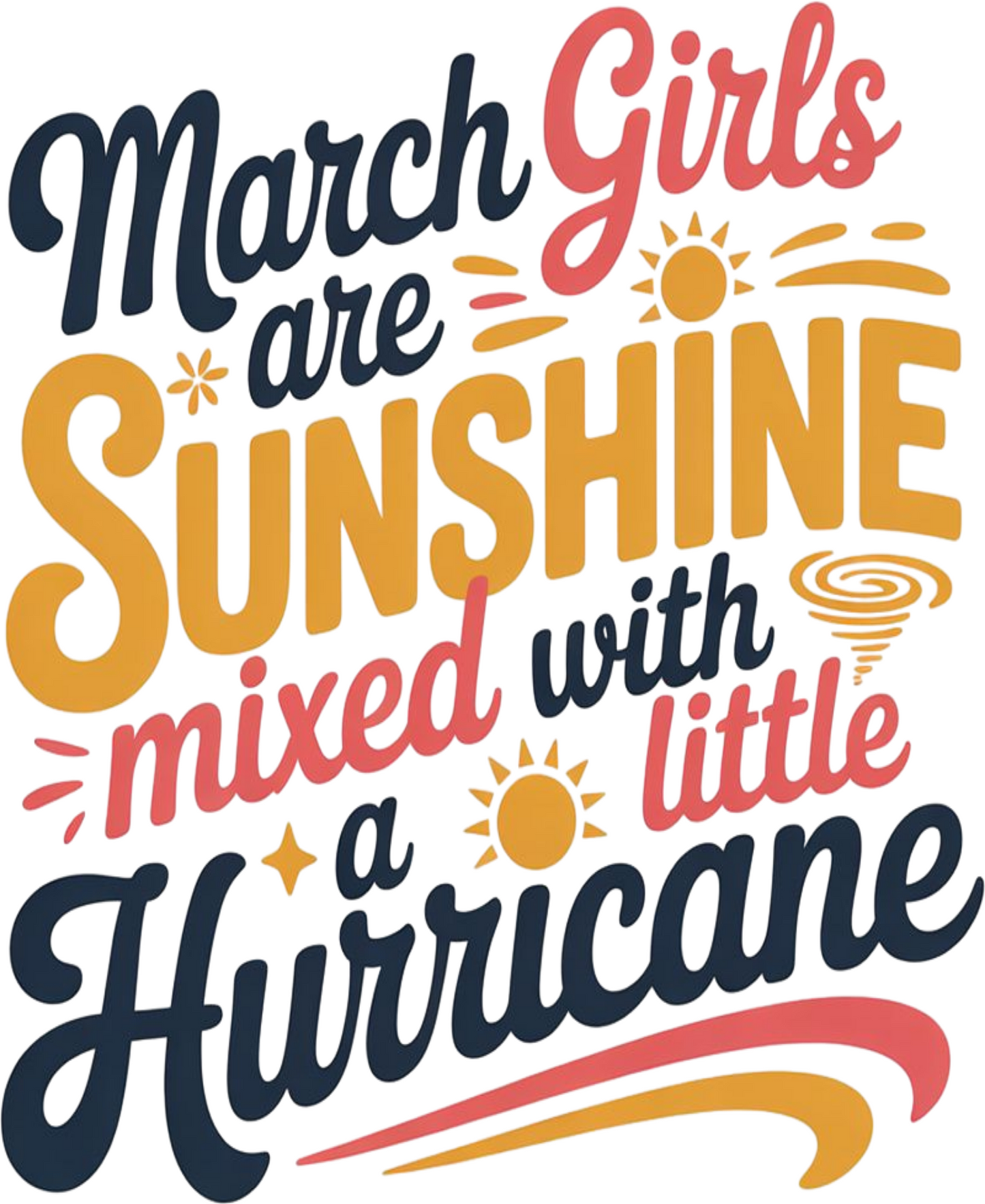 March Birthday Female Sweatshirt (March Girls are Sunshine)