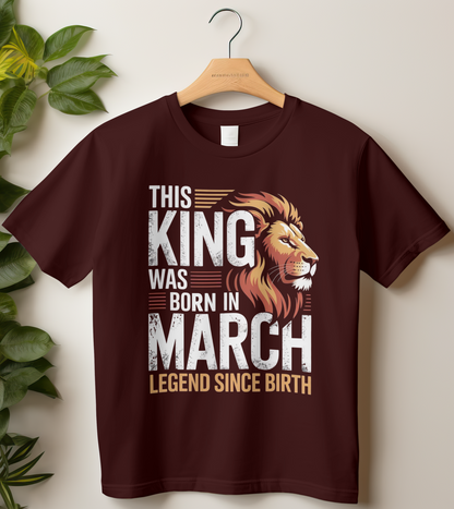 March Birthday Classic Crew T-Shirt (This King was Born in March D-I)