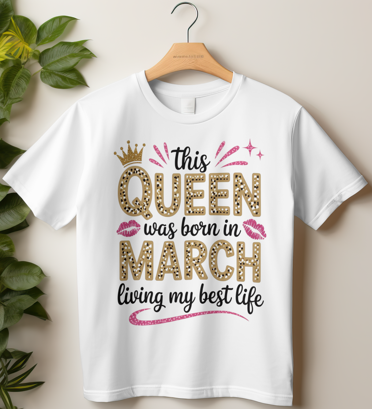 March Birthday Girl's Classic T-Shirt (This Queen was born in March)