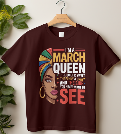 March Birthday Girl's Classic T-Shirt (I'm a March Queen)