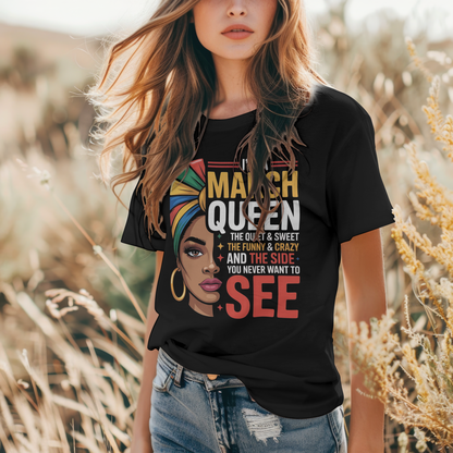 March Birthday Girl's Classic T-Shirt (I'm a March Queen)