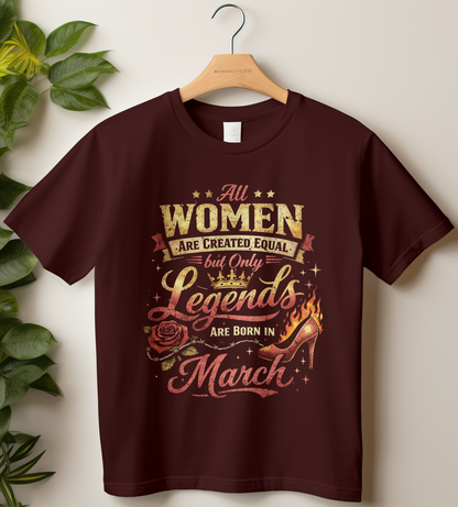 March Birthday Women's Classic T-Shirt (All Women are created equal)