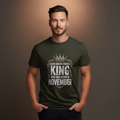 November Birthday T-shirt Round Neck Half Sleeve (Never Underestimate a King who was born in November)