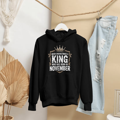 November Birthday Unisex Hoodie Full Sleeve (Never Underestimate a King)
