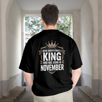 November Birthday Unisex Terry Oversized Tee Half Sleeve (Never Underestimate a King)