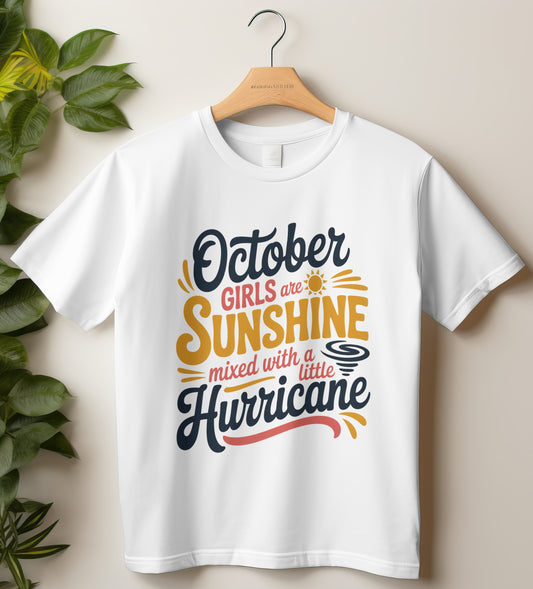 October Birthday T-shirt Round Neck Half Sleeve (October Girls are Sunshine)