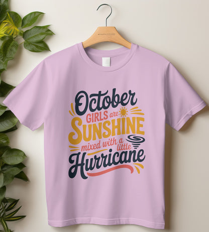 October Birthday T-shirt Round Neck Half Sleeve (October Girls are Sunshine)