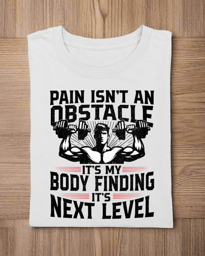 Round Neck Half Sleeve Gym T-shirt White (Pain Isn't and Obstacle)