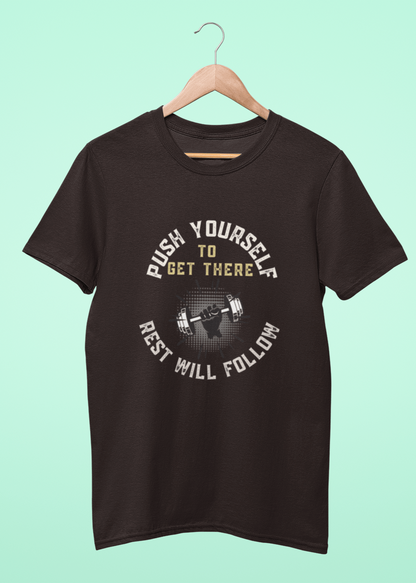 Round Neck Men T-Shirt (Push Yourself to be there)