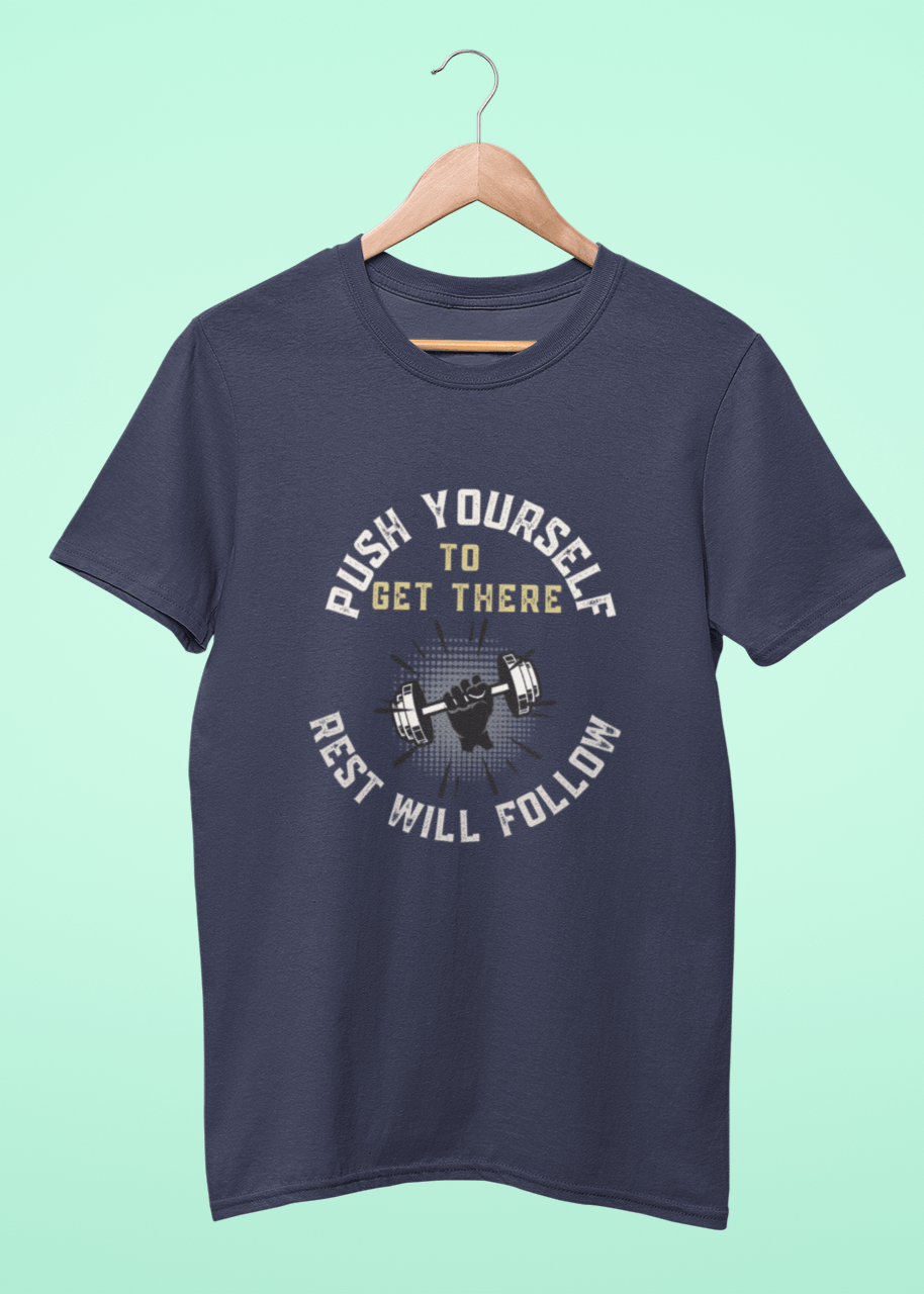 Round Neck Men T-Shirt (Push Yourself to be there)