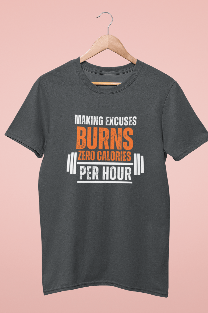 Round Neck Half Sleeve Gym T-Shirt (Making excuses burns Zero Calories)