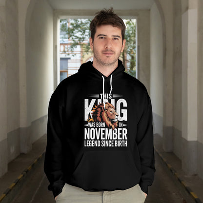 November Birthday Unisex Hoodie Full Sleeve (This King was Born in November)