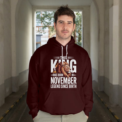 November Birthday Unisex Hoodie Full Sleeve (This King was Born in November)