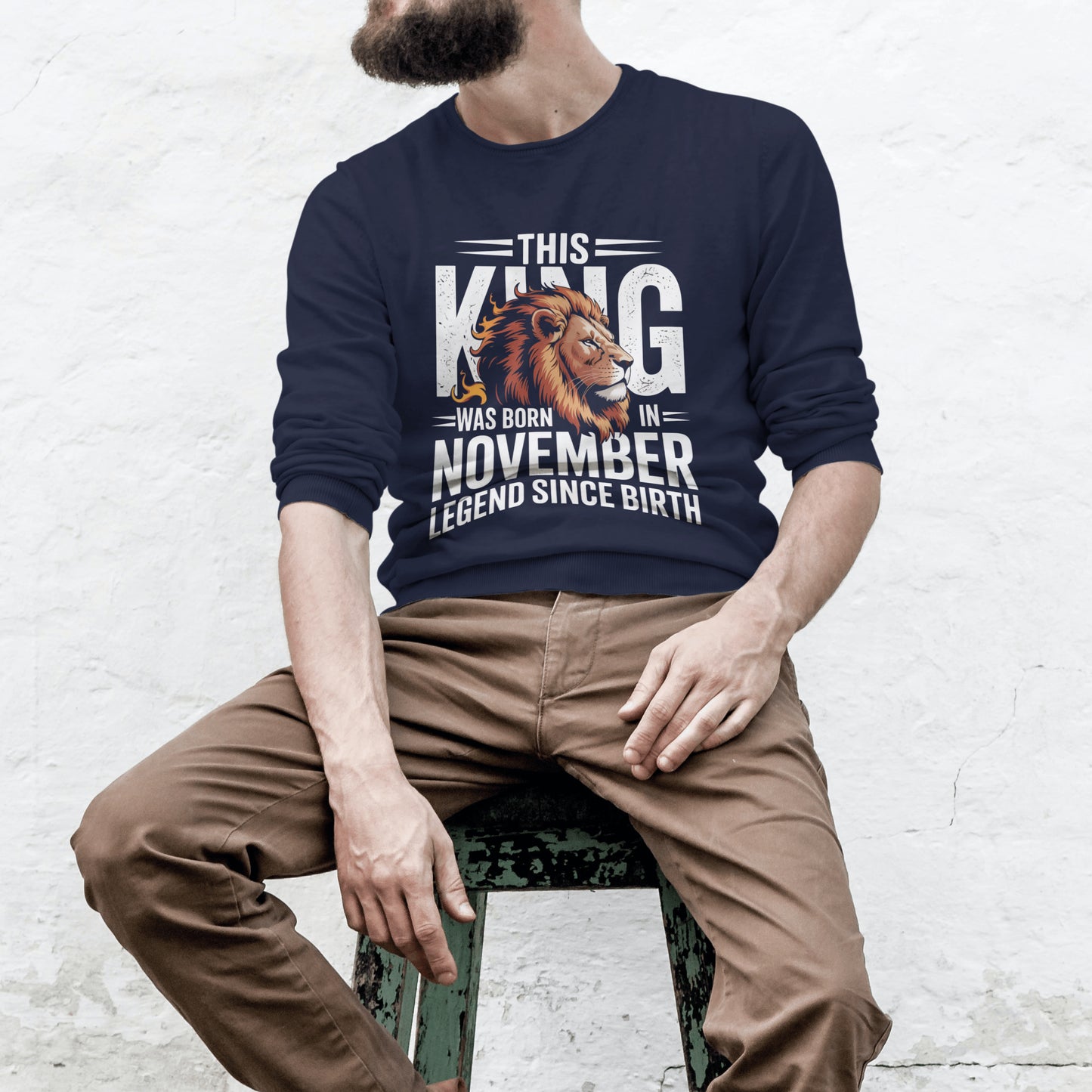 November Birthday Unisex Sweatshirt Full Sleeve (This King was Born in November)