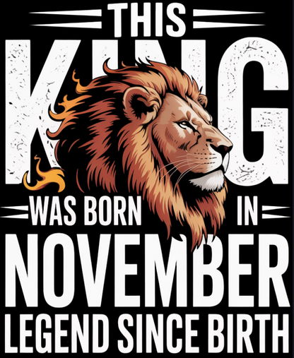 November Birthday Unisex Sweatshirt Full Sleeve (This King was Born in November)