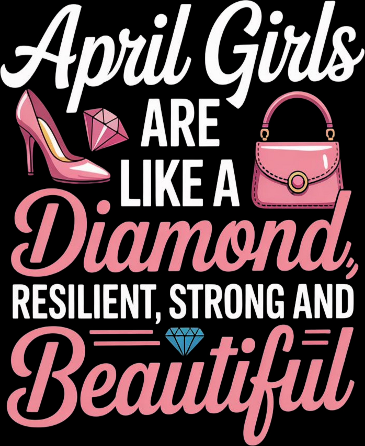 April Birthday Girl's Classic T-Shirt (April Girls are like a diamond)