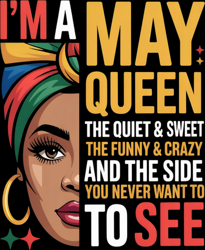 May Birthday Women's Classic T-Shirt (I'm a May Queen)