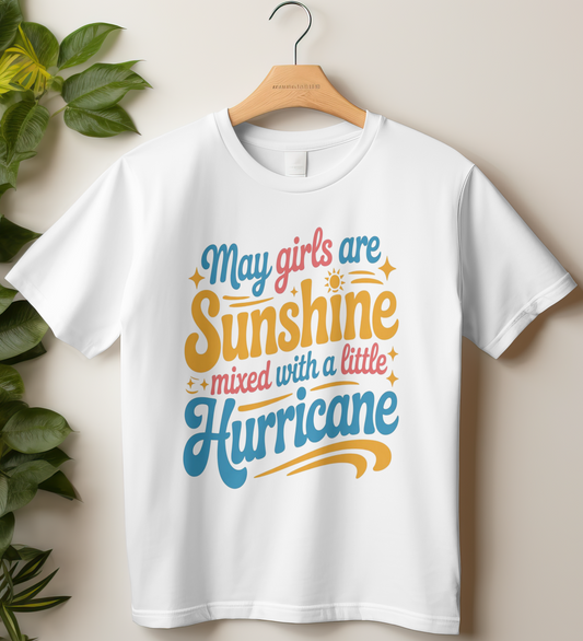 May Birthday Girl's Classic T-Shirt (May Girls are Sunshine mixed with a little Hurricane)