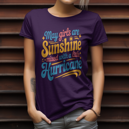 May Birthday Girl's Classic T-Shirt (May Girls are Sunshine mixed with a little Hurricane)