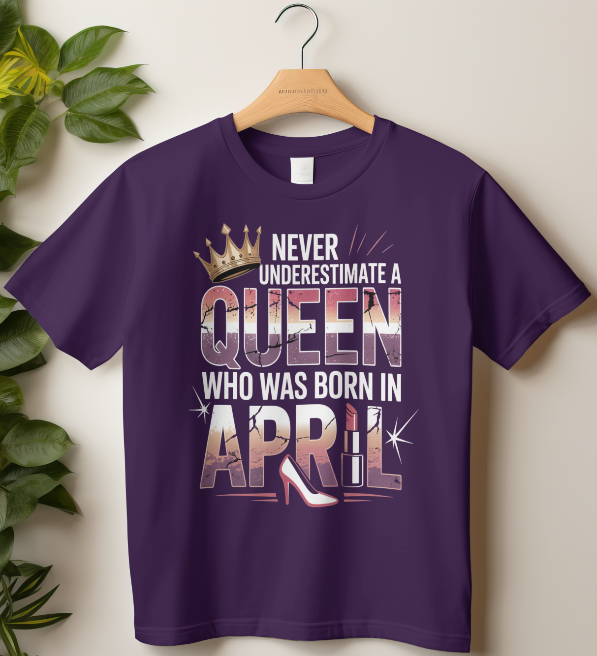 April Birthday Girl's Classic T-Shirt (Never Underestimate A Queen)