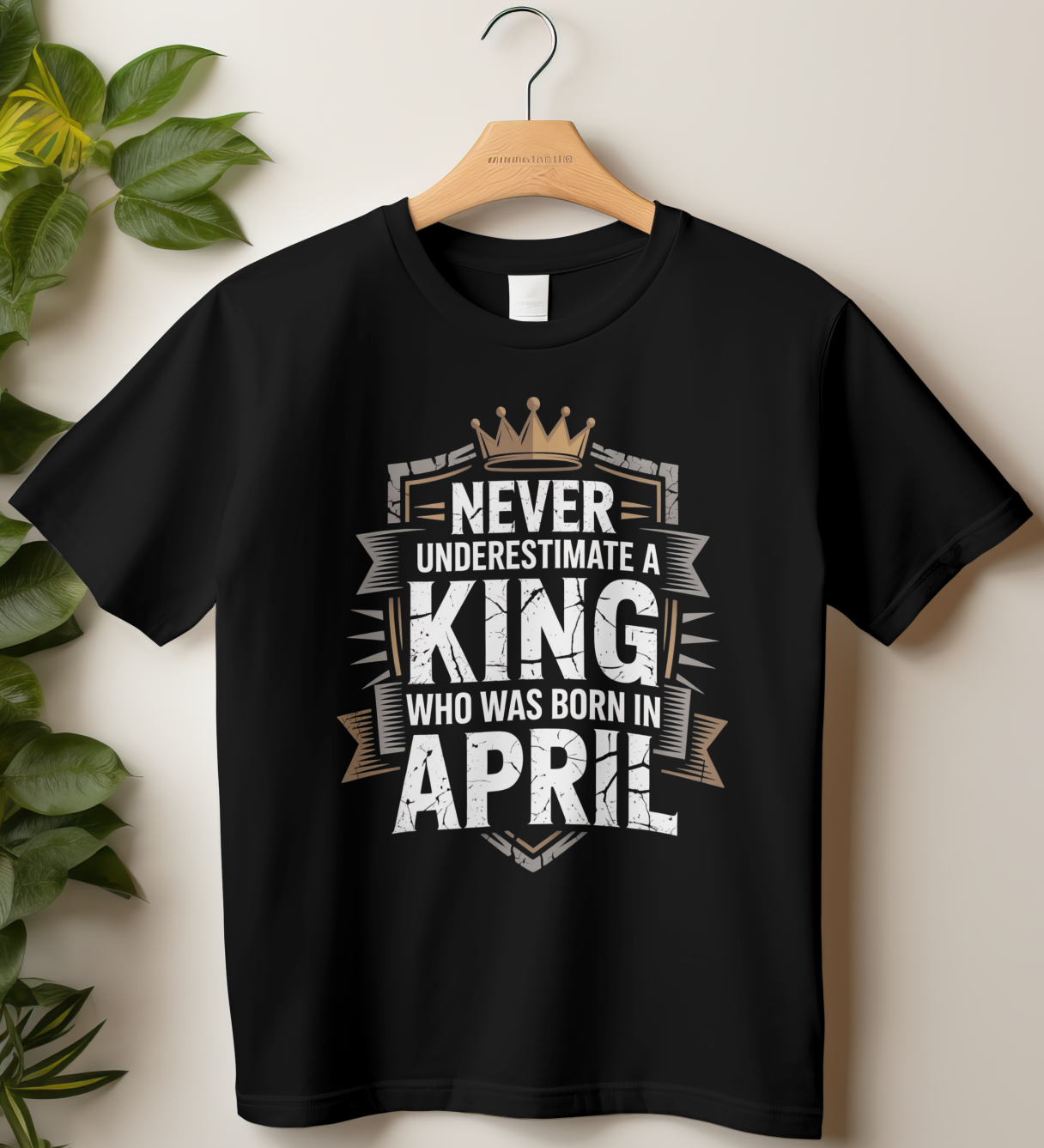 April Birthday Male Classic Crew T-Shirt (Never Underestimate a King)