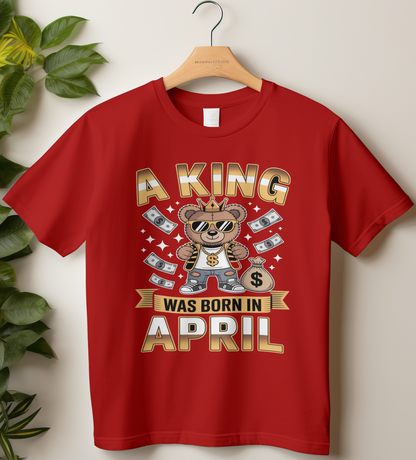 April Birthday Male Classic Crew T-Shirt (A King Was Born in April)