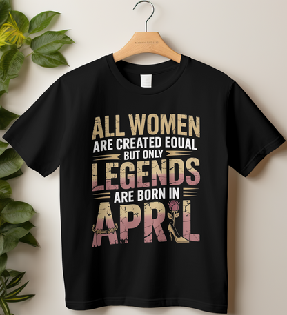 April Birthday Girl's Classic T-Shirt (All WOMEN Are Created Equal)