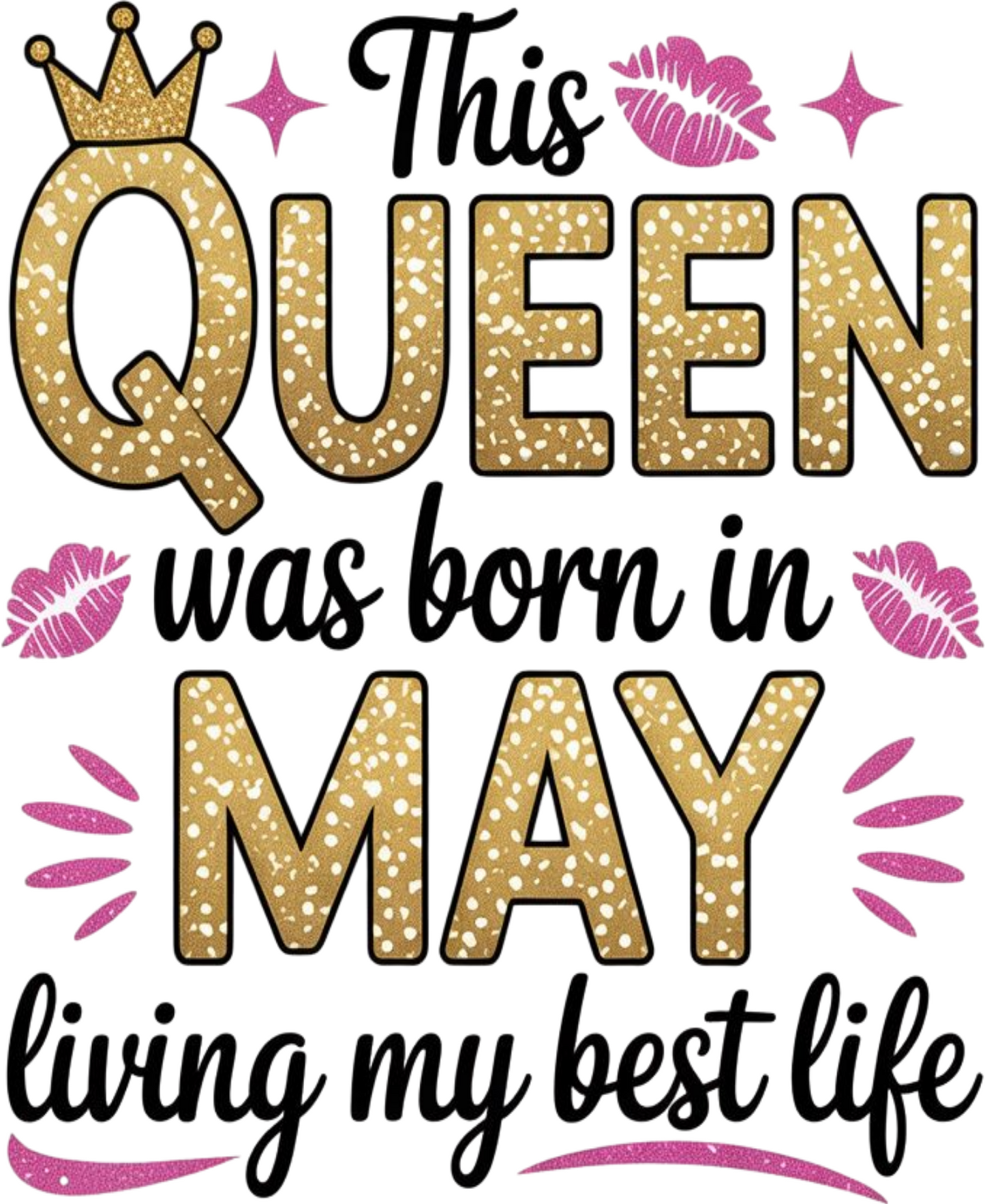 May Birthday Girl's Classic T-Shirt (This Queen was born in May)