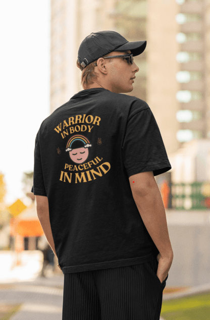 Round Neck Men Oversized T-Shirt Half Sleeve (Warrior in Body, Peaceful in Mind)