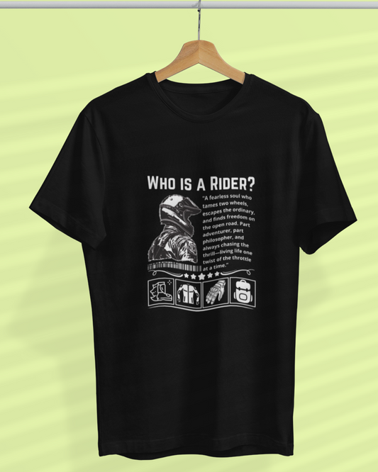 Round Neck Half Sleeve Biker T-Shirt (Who is a Rider?)