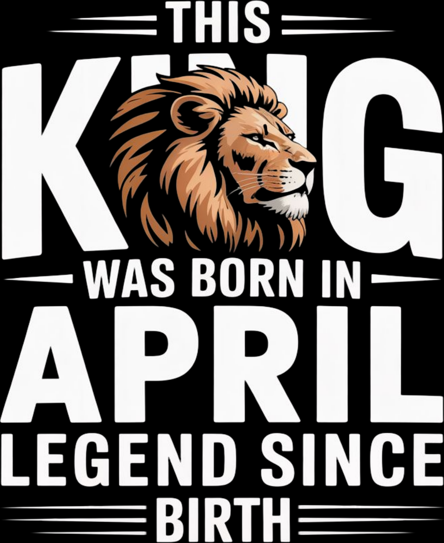 April Birthday Male Classic Crew T-Shirt (This King Was Born in April)