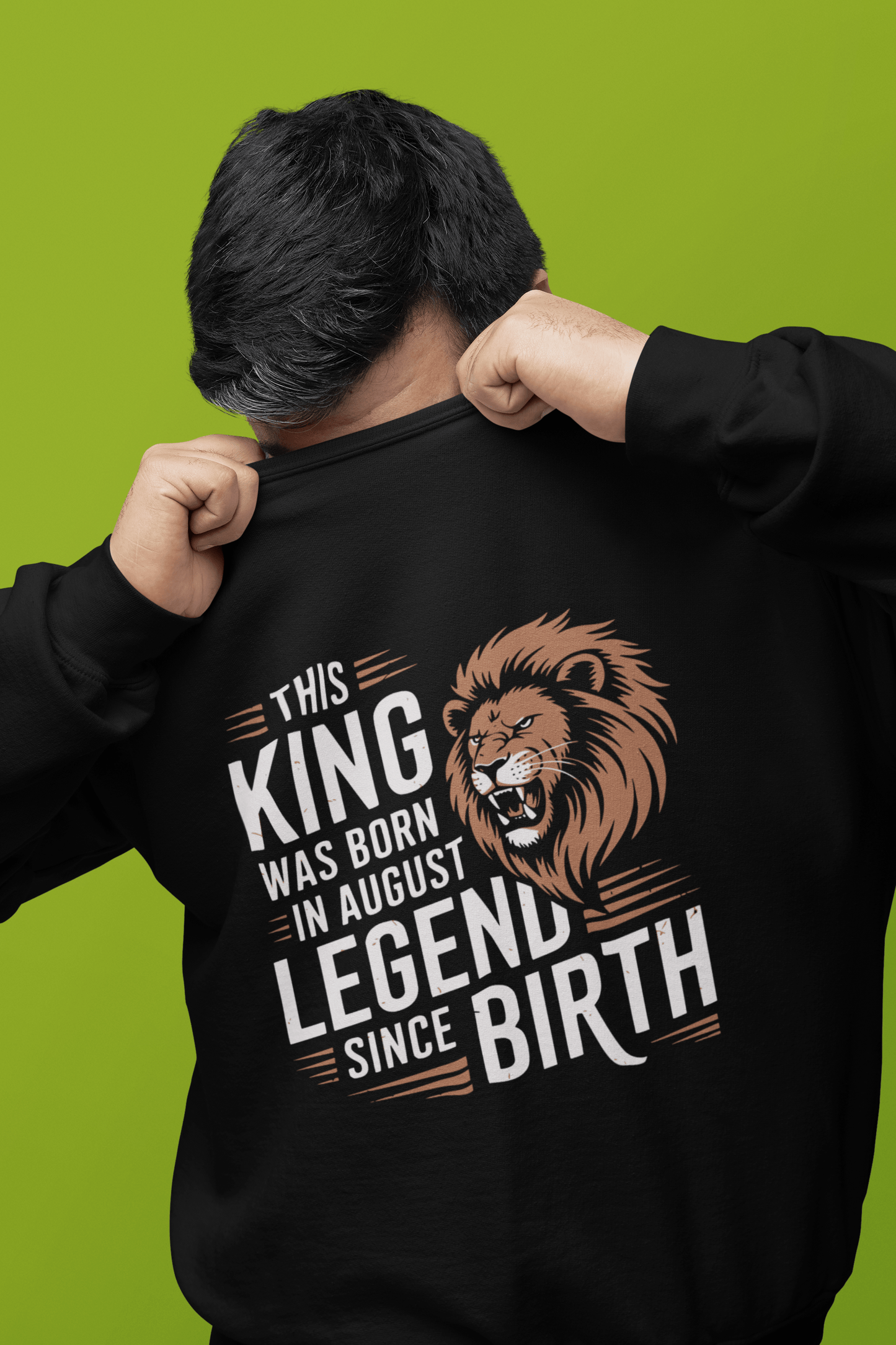 August Birthday Unisex Sweatshirt Full Sleeve (This King was born in August)